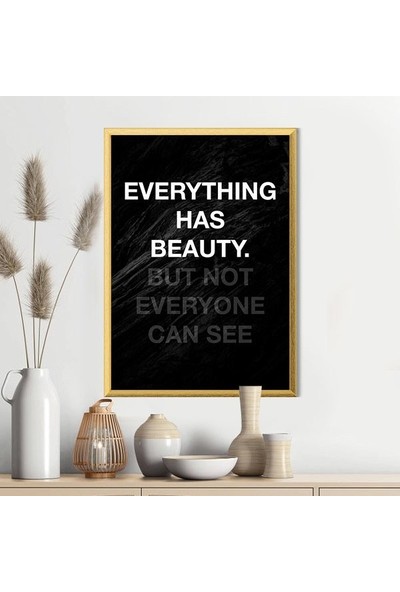Everything Has Beauty Çerçeve ve Poster - TP1031
