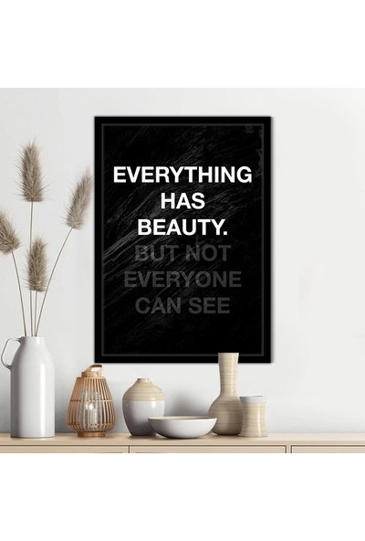 Everything Has Beauty Çerçeve ve Poster - TP1031