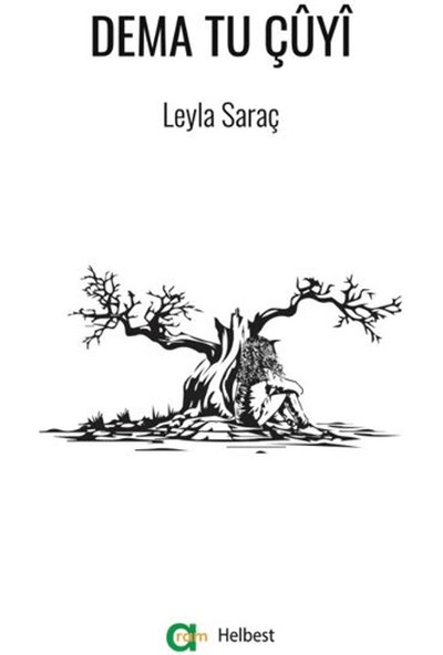 Dema Tu Çûyî - Leyla Sarç