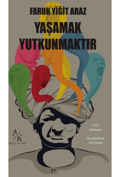 Yaşamak Yutkunmaktır  -  Faruk Yiğit Araz