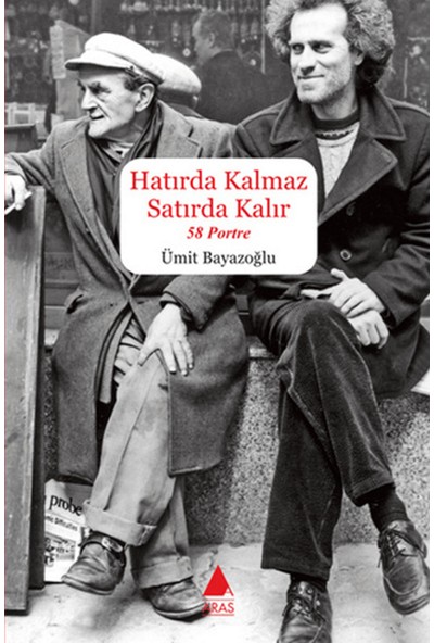 Hatırda Kalmaz Satırda Kalır - 58 Portre