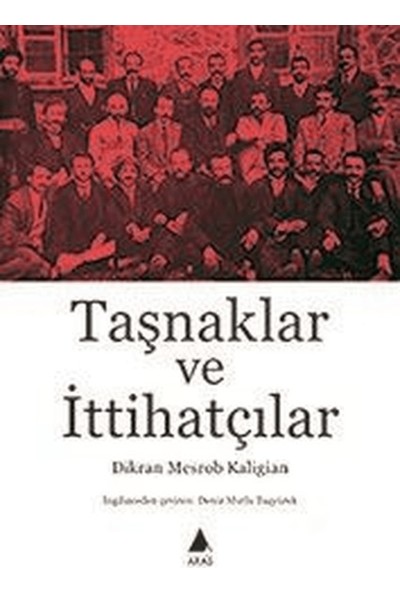 Taşnaklar ve Ittihatçılar