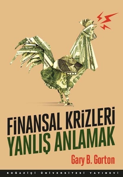Esranın Dünyası Finansal Krizleri Yanlış Anlamak