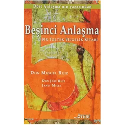 Beşinci Anlaşma - Bir Toltek Bilgelik Kitabı