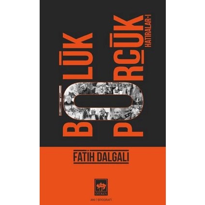 Bölük Pörçük Hatıralar 1