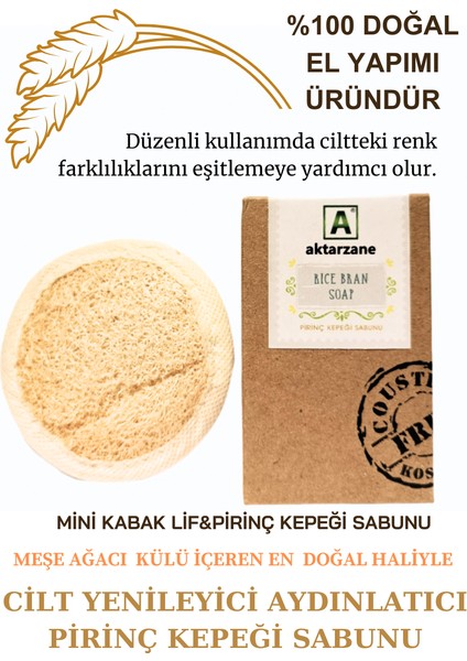 Meşe Ağacı Külü Içeren El Yapımı Doğal Pirinç Kepeği Sabunu ile Mini Kabak Lifi 2'li Avantaj Ürün