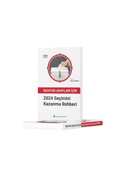 Muhtar Adayları Için 2024 Seçimini Kazanma Rehberi fırsatları