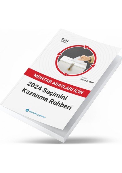Muhtar Adayları Için 2024 Seçimini Kazanma Rehberi