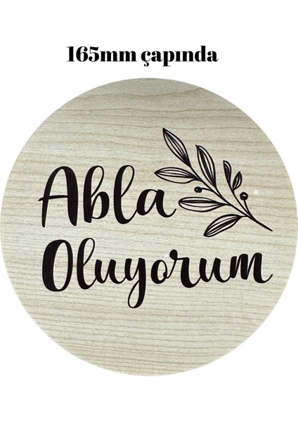 Ceo Design Abla Oluyorum Ahşap Anı Diski Bebek Fotoğraf Çekimleri