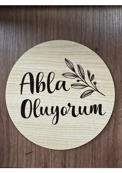 Ceo Design Abla Oluyorum Ahşap Anı Diski Bebek Fotoğraf Çekimleri