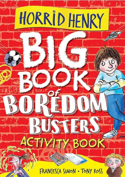 Horrid Henry Big Book of Boredom Busters - Francesca Simon