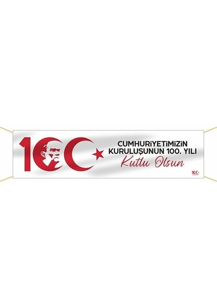 Yüzüncü Yılımız Kutlu Olsun Kumaş Pankart 1