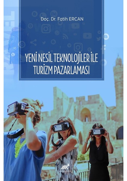 Yeni Nesil Teknolojiler ile Turizm Pazarlaması