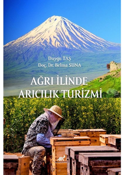 Ağrı Ilinde Arıcılık Turizmi