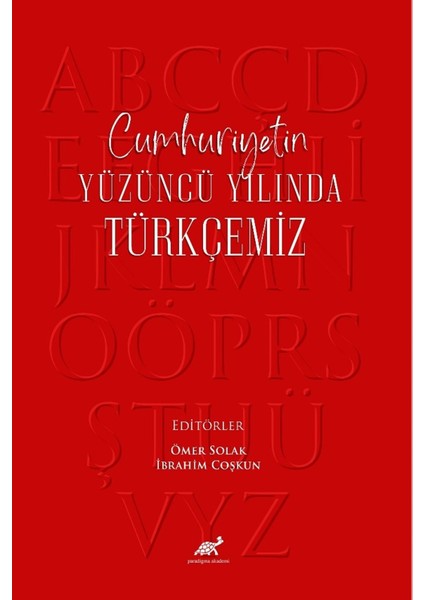 Cumhuriyetin Yüzüncü Yılında Türkçemiz