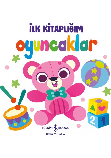 Oyuncaklar - İlk Kitaplığım