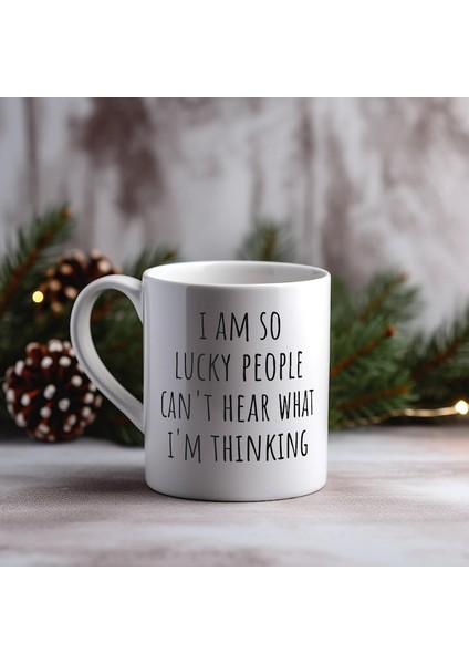 O Kadar Şanslıyım Ki Insanlar Benim Ne Düşündüğümü Duyamıyorlar Seramik Kahve Mu Ingilizce Kupa modelleri