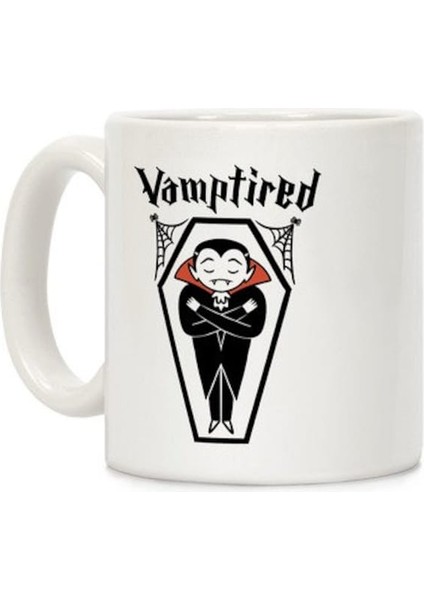 Vamptired Yorgun Vampir Kupa Ingilizce Kupa fiyatları