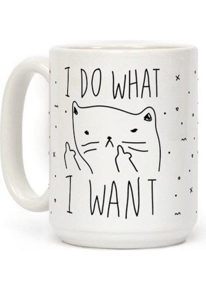 Istediğimi Yaparım Sassy Cat Mug Ingilizce Kupa