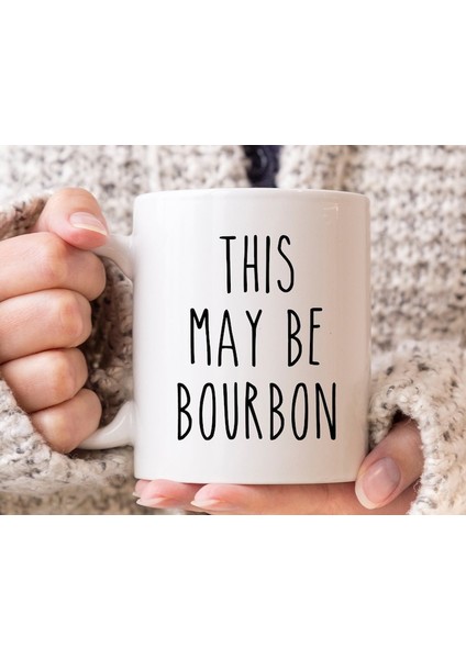Bourbon Kupa, Bourbon Sevgiliye Hediye, Alaycı Kupa, Komik Kahve Kupa, Ingiliz Kupa