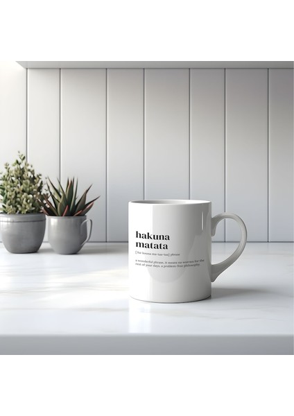Hakuna Matata Tanım Kupa, Kahve Kupa, Motivasyon Sözü, Gag Ingilizce Kupa