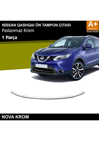 Nissan Qashqai Krom Ön Tampon Çıtası 2014-2017