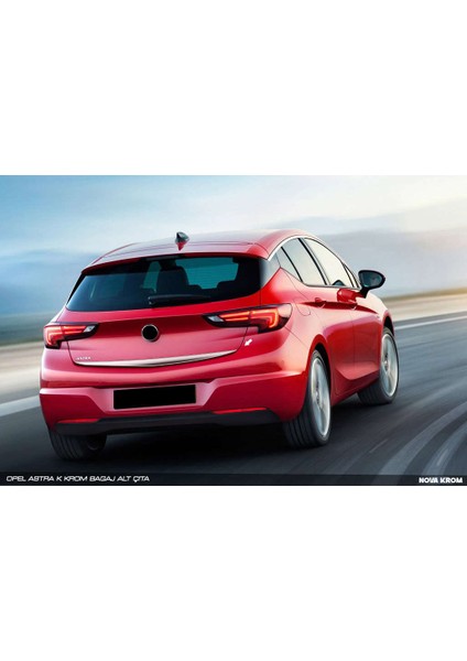 Opel Astra K Hb Krom Bagaj Alt Çıta 2015-2022