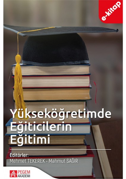 Yükseköğretimde Eğiticilerin Eğitimi(e-kitap)