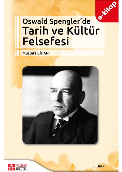 Oswald Spengler’de Tarih ve Kültür Felsefesi(e-kitap)