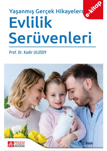 Yaşanmış Gerçek Hikayelerden Evlilik Serüvenleri(e-kitap)