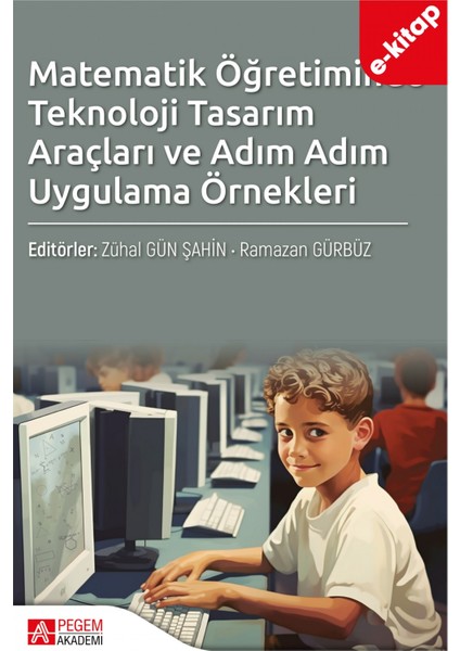 Matematik Öğretiminde Teknoloji Tasarım Araçları ve Adım Adım Uyg