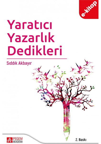 Yaratıcı Yazarlık Dedikleri(e-kitap)