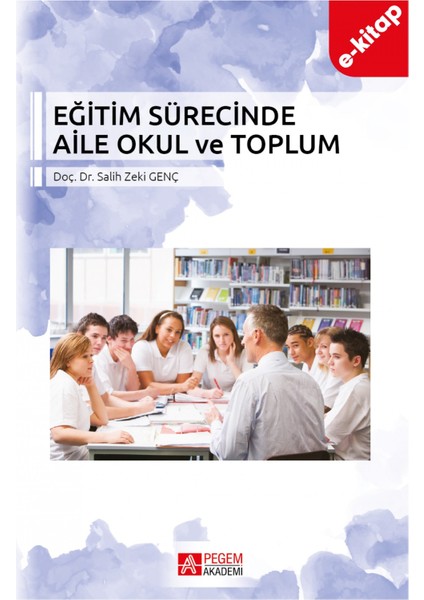 Eğitim Sürecinde Aile Okul ve Toplum (e-kitap)