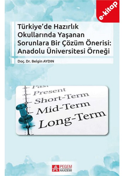 Türkiye’ de Hazırlık Okullarında Yaşanan Sorunlara Bir Çözüm Öner