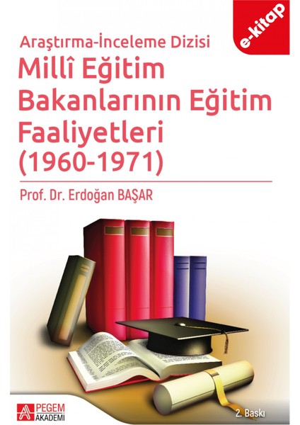 Millî Eğitim Bakanlarının Eğitim Faaliyetleri (1960-1971)(e-kitap