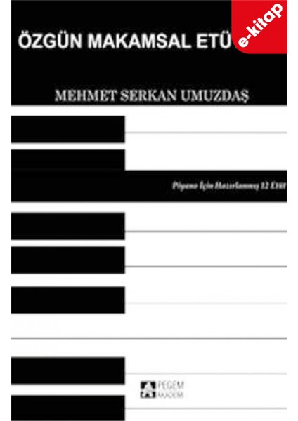 Özgün Makamsal Etütler(e-kitap)