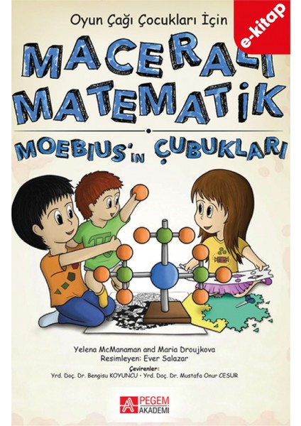 Oyun Çağı Çocuklar İçin Maceralı Matematik Moebiusun Çubukları(e-