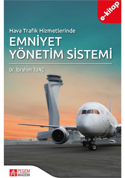 Hava Trafik Hizmetlerinde Emniyet Yönetim Sistemi(e-kitap)