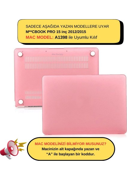 Macbook Pro Kılıf 15inç Mat (Eski HDMI'lı Model:A1398 2012-2015) ile Uyumlu fiyatları