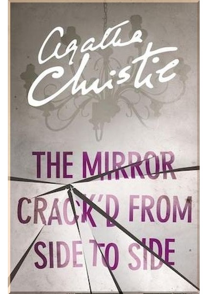 The Mirror Crack’d From Side To Side: Book 9 Marple - Agatha Christie