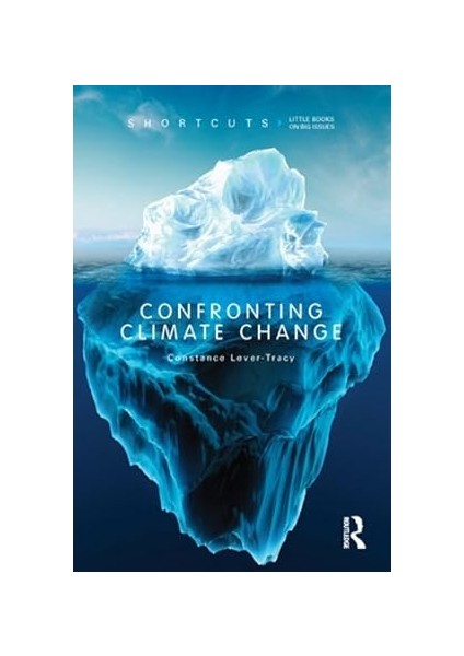 Confronting Climate Change Shortcuts - Constance Lever-Tracy