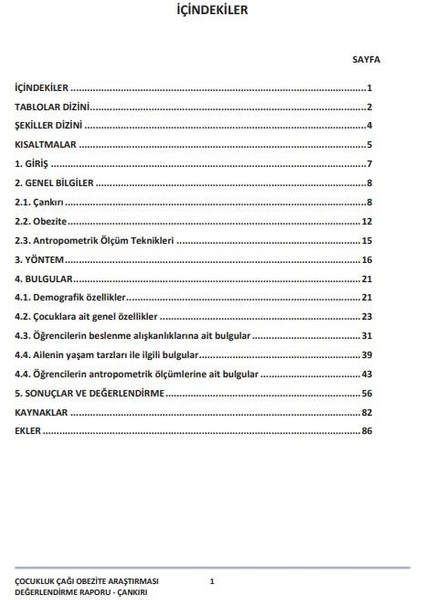 Çocukluk Çağı Şişşmanlık Araştırması modelleri