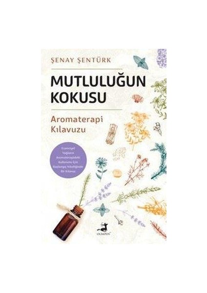 Mutluluğun Kokusu - Şenay Şentürk