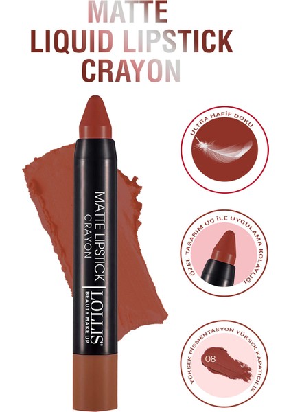 Matte Lipstick Crayon 08 / Mat Kalem Ruj Crayon 08