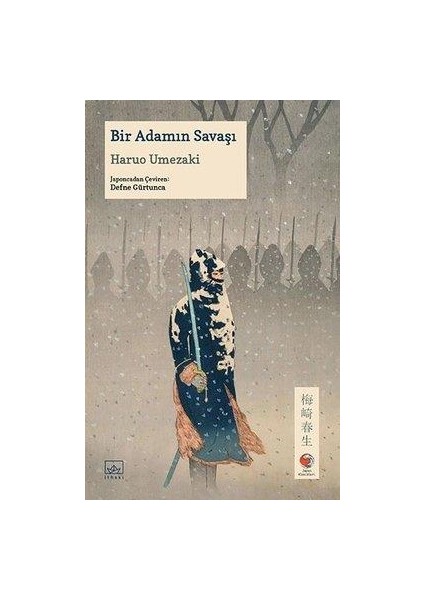 Bir Adamın Savaşı - Haruo Umezaki