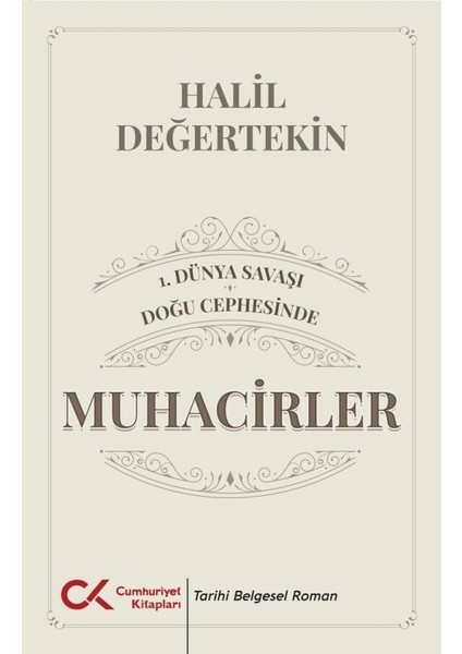 1.dünya Savaşı / Doğu Cephesinde Muhacirler - Halil Değertekin