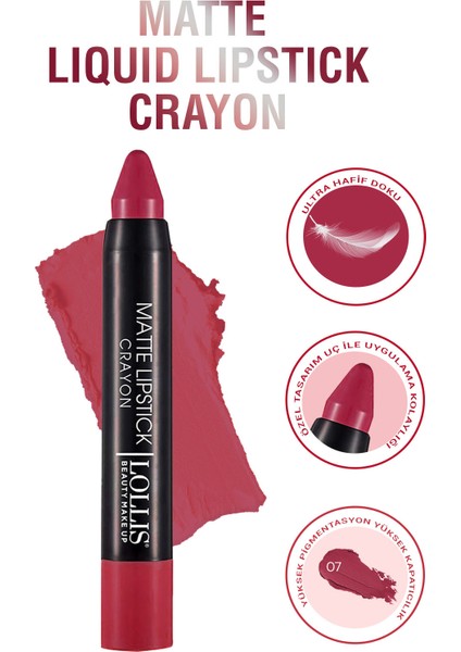 Matte Lipstick Crayon 07 / Mat Kalem Ruj Crayon 07