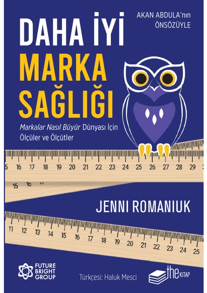 Daha Iyi Marka Sağlığı – Markalar Nasıl Büyür Dünyası Için Ölçüler ve Ölçütler