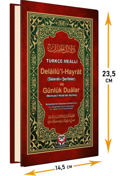 Delailü’l-Hayrat (Salavat-I Şerifeler, Türkçe Mealli-Arapça Metinli)