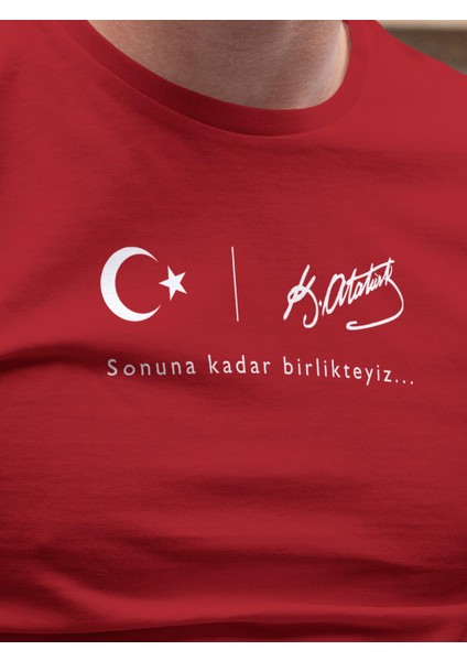 Unisex Slimfıt Tişört, Türkiye ve Atatürk Sevdalılarına, Sonuna Kadar Birlikteyiz. fiyatları